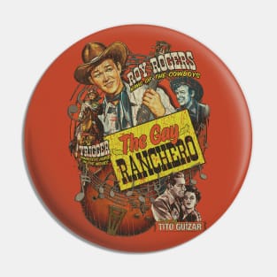 The Gay Ranchero 1948 Pin