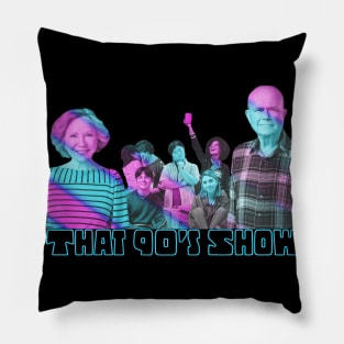 That 90's Show Pillow