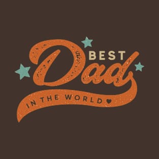 Best Dad In The Wolrd T-Shirt