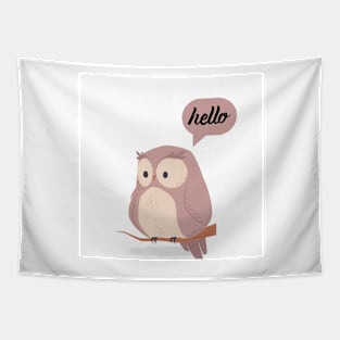 Cute owl say hello Tapestry