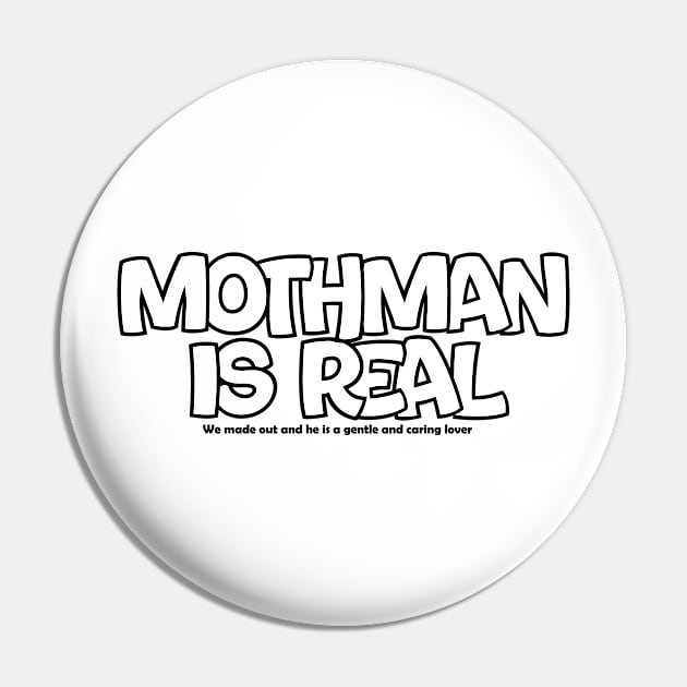 Mothman is Real Pin by Lil-Bit-Batty