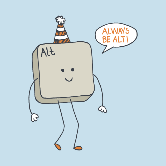 Always Be Alt by Matt Andrews