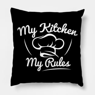 My Kitchen, My Rules Pillow