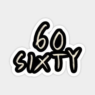 Hand Drawn Letter Number 60 Sixty Magnet