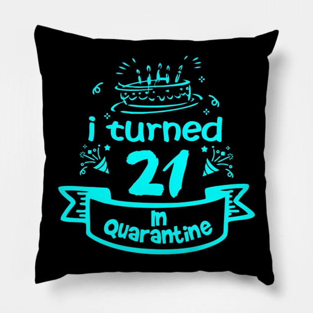 21st Birthday T-Shirt Celebration 21st Birthday In Quarantine 2020 Gifts Pillow by reelingduvet