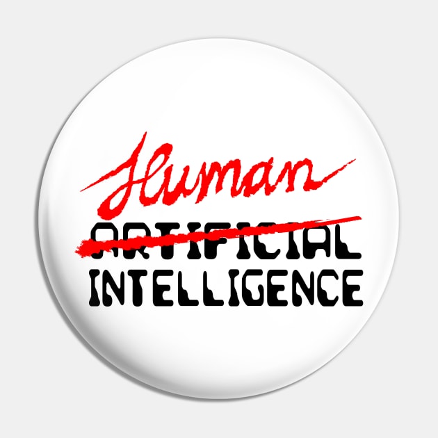 Human Intelligence Pin by NewSignCreation