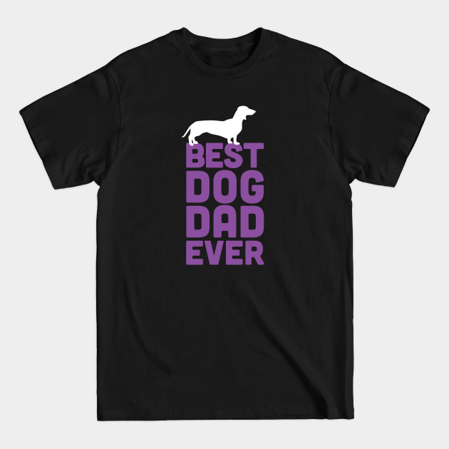 Discover Best Dachshund Dog Dad Ever - Purple Dog Lover Gift - Dachshund - T-Shirt