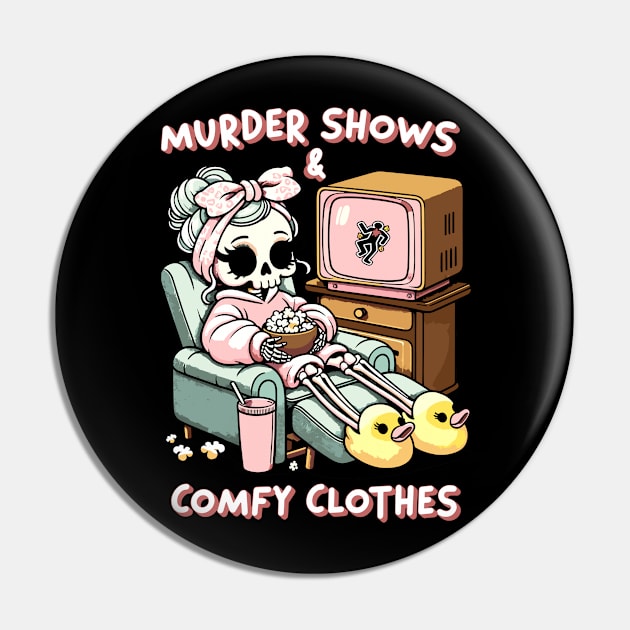 Murder Shows And Comfy Clothes True Crime Junkie Skeleton Pin by KC Crafts & Creations