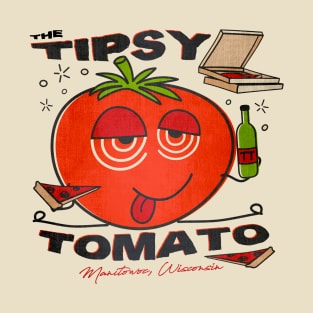 The Tipsy Tomato • Manitowoc, Wisconsin T-Shirt