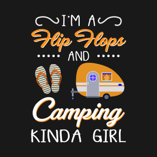 I_m A Flip Flop And Camping Kinda Girl T-Shirt