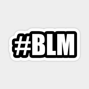 #BLM (Black Lives Matter) Magnet