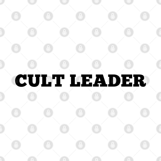 Cult Leader by sketchfiles