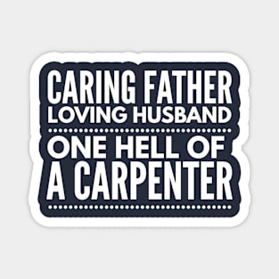 CARPENTER FATHER HUSBAND Magnet