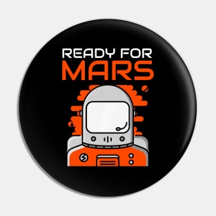 Ready For Mars Pin