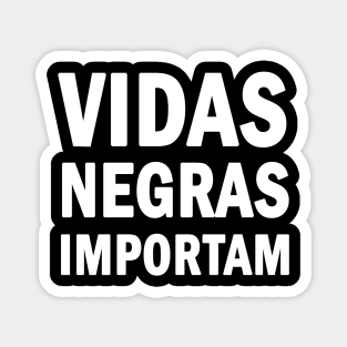 Vidas Negras Importam Magnet