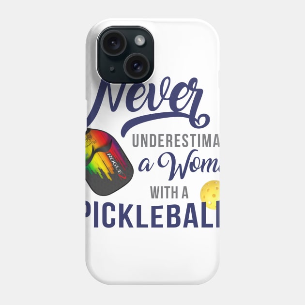 Never UnderEstimate a Woman with a Pickleball Phone Case by 2COOL Tees