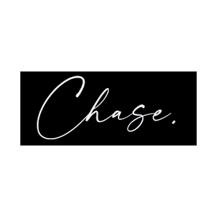 Chase Name, Chase Birthday T-Shirt