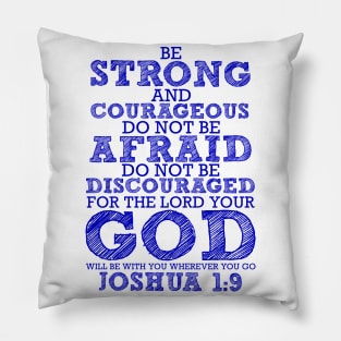 Joshua 1:9 Pillow