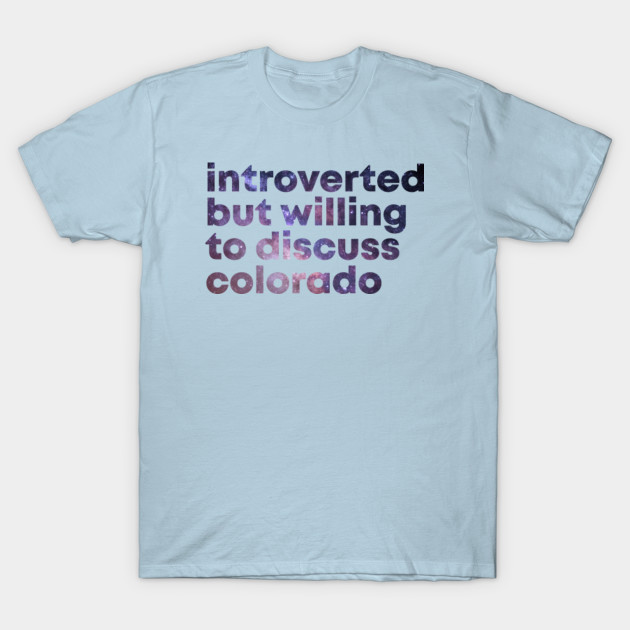 Discover Colorado State - Colorado State - T-Shirt