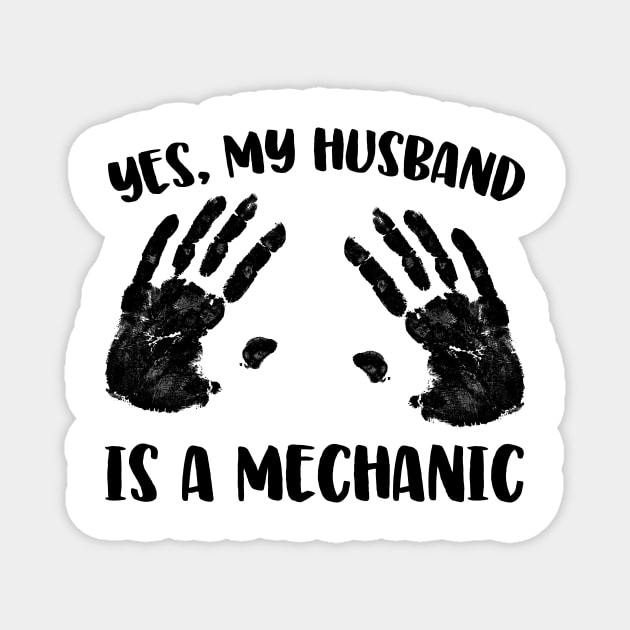 Yes, My Husband Is A Mechanic Magnet by thingsandthings