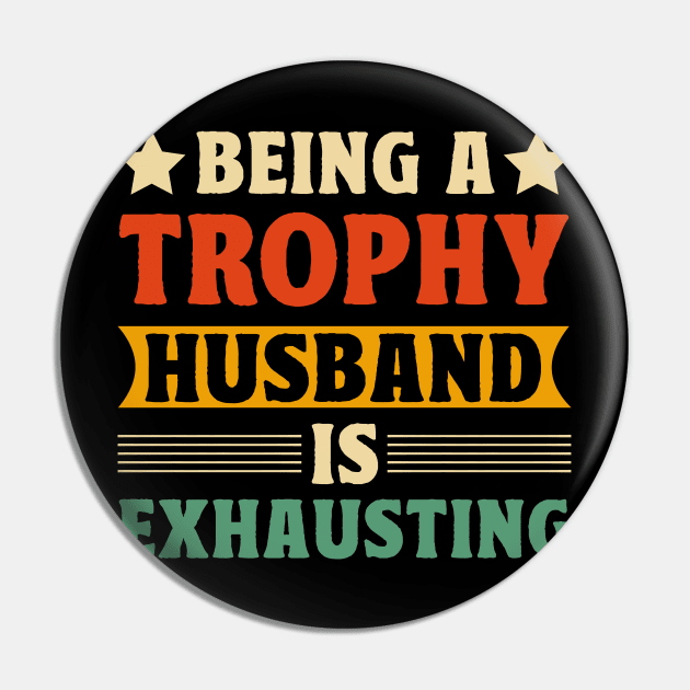 Being a trophy husband is exhausting Pin by badrianovic