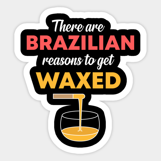 Waxing Specialist Funny - Waxing - Sticker | TeePublic Waxing Specialist Funny - Waxing - Sticker | TeePublic