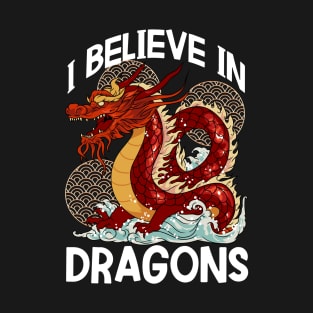 Chinese New Year of the Dragon 2024 I Believe in Dragons T-Shirt