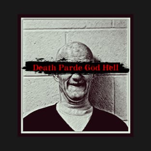 Death Parde God Hell T-Shirt