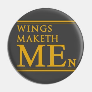 WINGS MAKETH MEN Pin