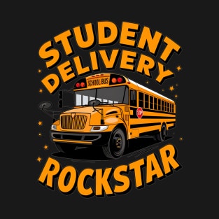 Best Ever STUDENT DELIVERY ROCKSTAR School Bus Driver T-Shirt