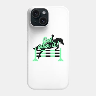 Get Over It - Teal Phone Case