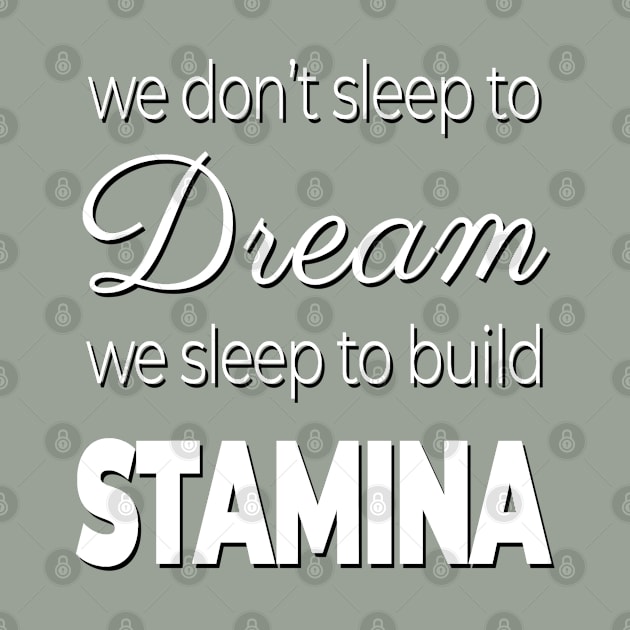 Dream/Stamina Design by OriginStory