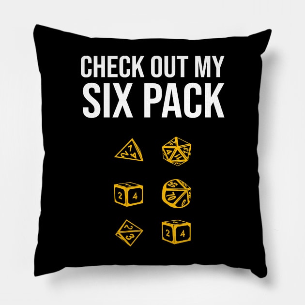 Check Out My Six Pack RPG D20 Dice Role Pen&Paper Pillow by Schimmi