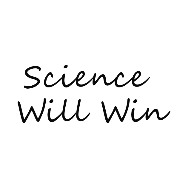 Science Will Win by V A X