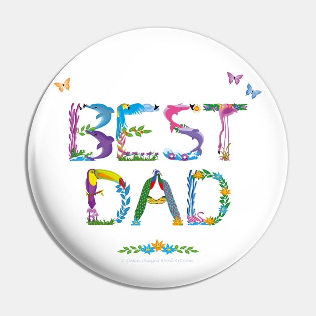 Best Dad - tropical wordart Pin by DawnDesignsWordArt