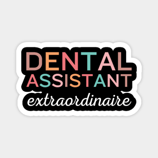 Dental assistant extraordinaire Funny Retro Pediatric Dental Assistant Hygienist Office Magnet