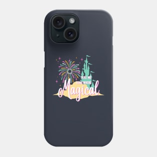 Take Me Somewhere Magical Phone Case