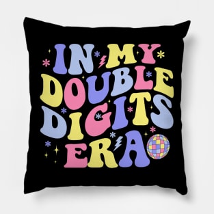 In My Double Digits Era Pillow