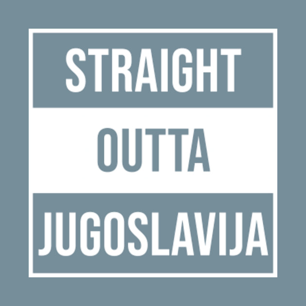 Disover Jugoslavija Yugo Yugoslavia - Balkan Boy - T-Shirt