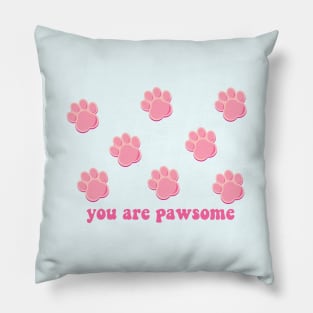 You are pawsome Pillow