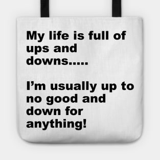 up to no good down for anything Tote