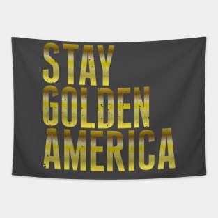 Stay Golden America Tapestry