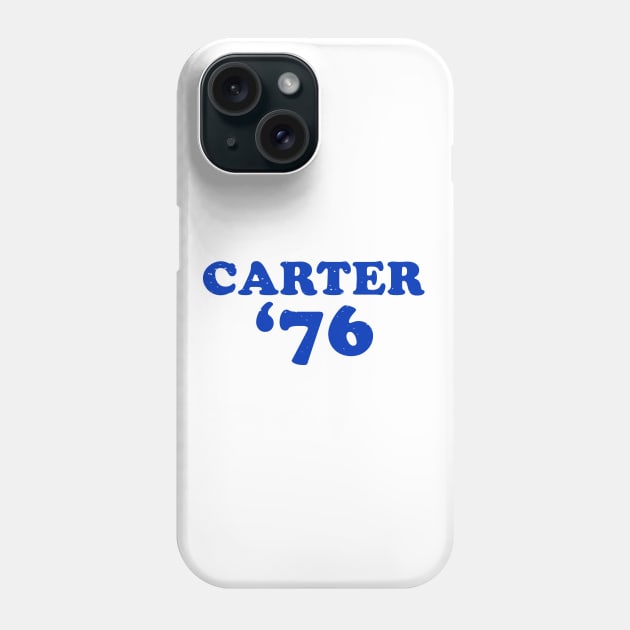 Jimmy Carter - 1976 'Carter '76' (Blue) Phone Case by From The Trail