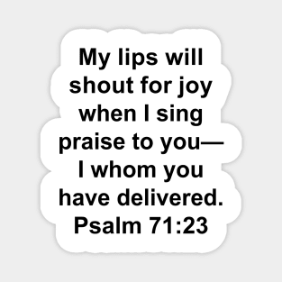 Psalm 71:23 King James Version (KJV) Bible Verse Typography Magnet