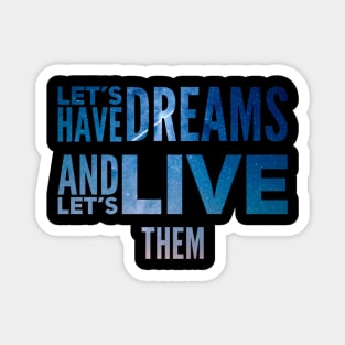 Live your dreams quote stars design Magnet