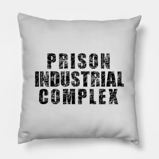 Prison Industrial Comples Pillow