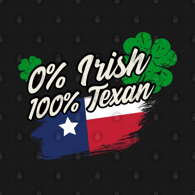 0% Irish 100%Texan St.. Patrick's Holiday by TheBeardComic