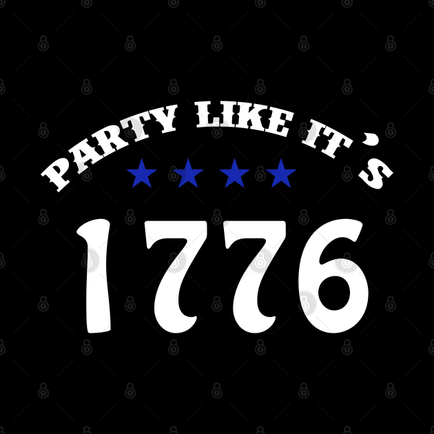 Happy Independence Day Party Like It's 1776 T Shirt by Adolphred