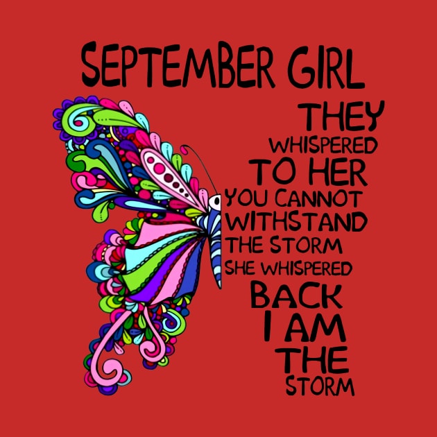 Butterfly September Girl She Whispered Back I Am The Storm by Phylis Lynn Spencer