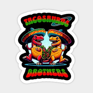 Tacosaurus Brothers Magnet